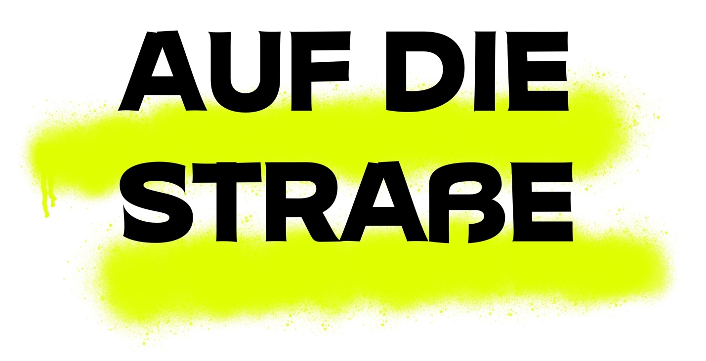 Auf die Straße